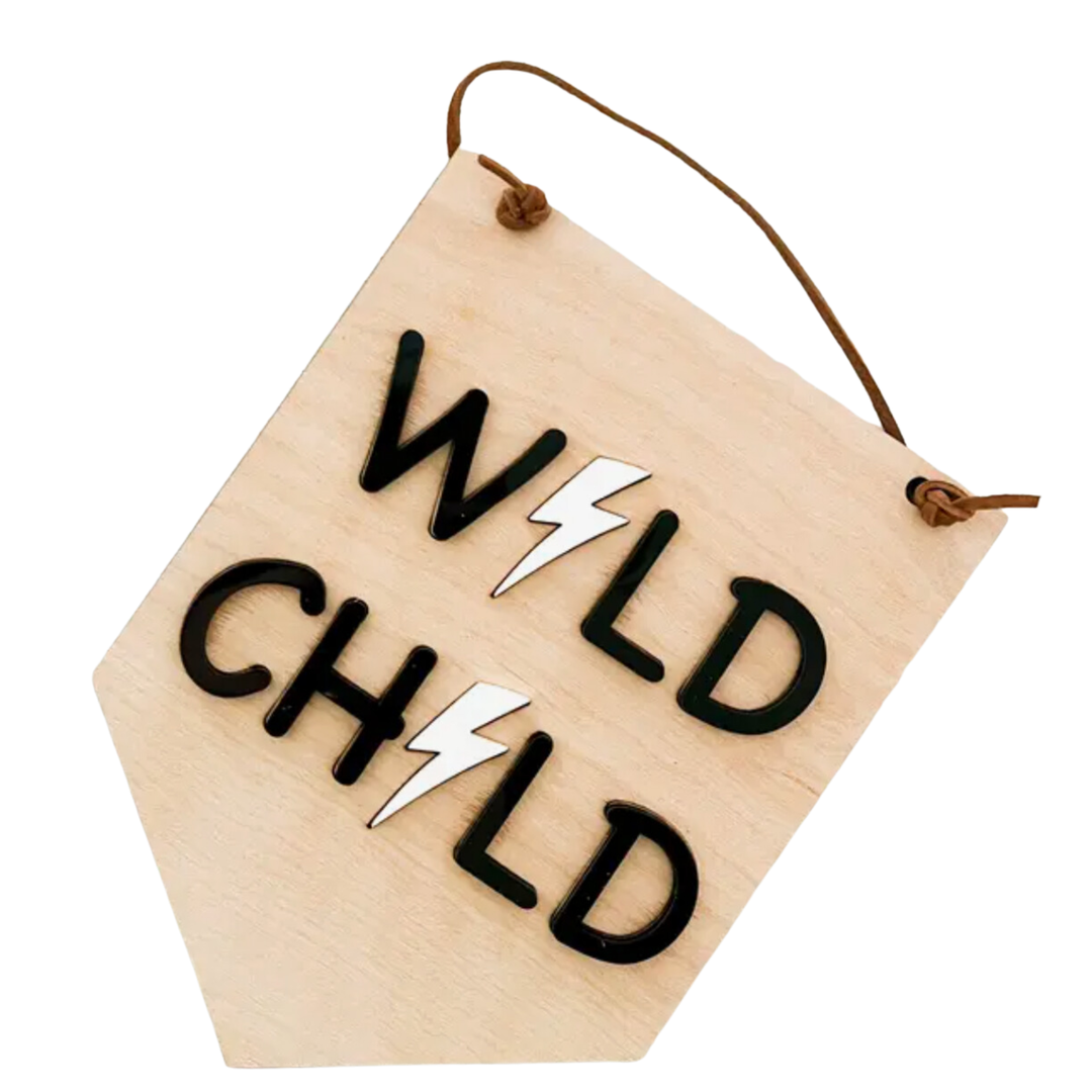 Sunny Nest Decor - Wild Child Wood Sign 9x6