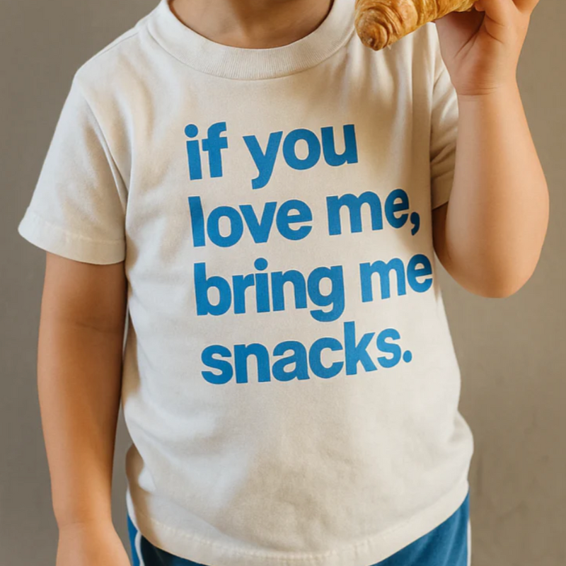 If You Love me bring me snack kids tee