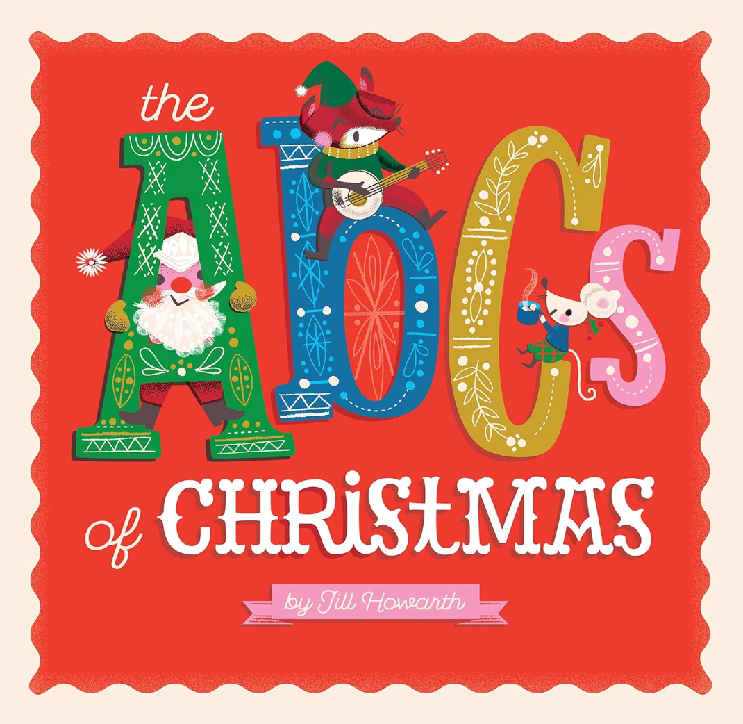 ABC's of Christmas by Jill Howarth - Board Book