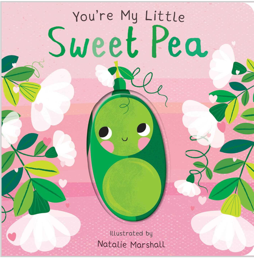 You're My Little Sweet Pea by Natalie Marshall - Board Book