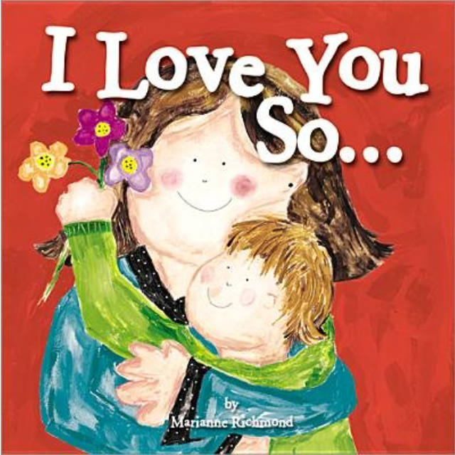 I Love You So Book by Marianne Richmond