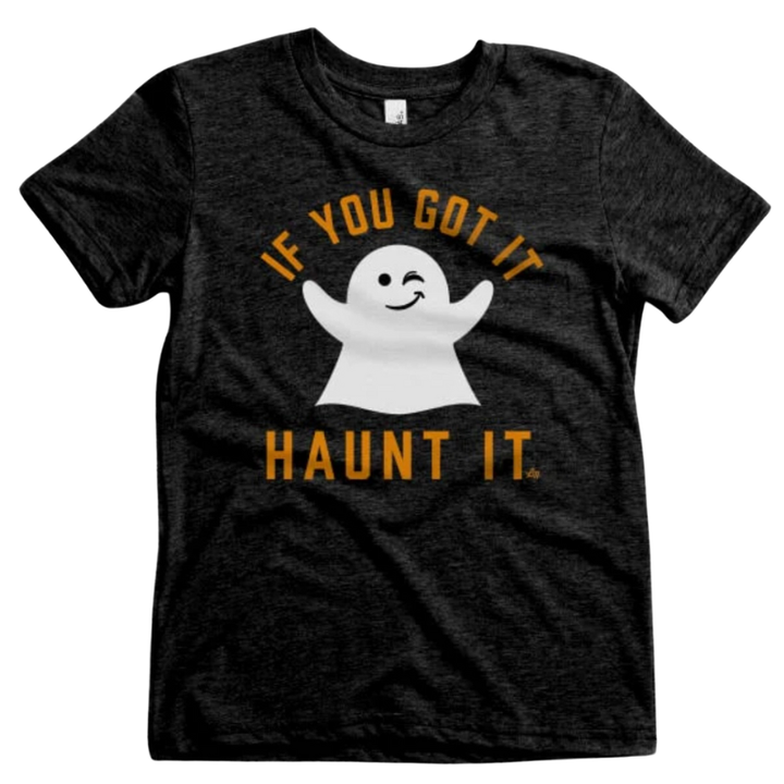 If You Got it Haunt it kids halloween shirt