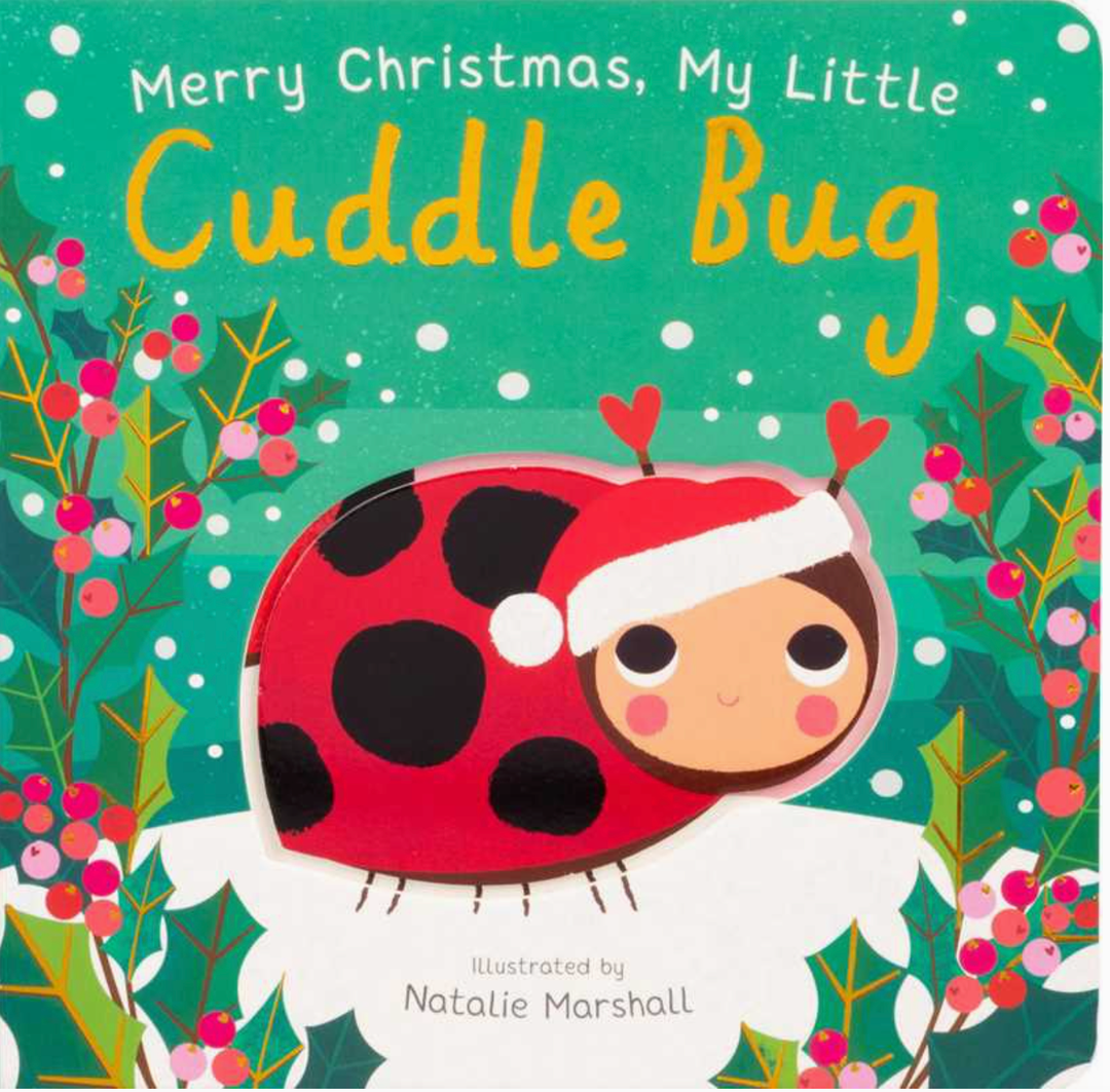 Merry Christmas my little cuddle bug board book
