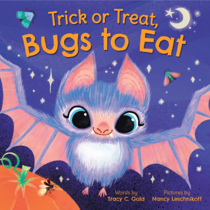 Trick or Treat, Bugs to Eat by Tracy C. Gold - Hardcover Book