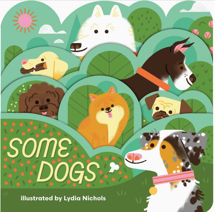 Some Dogs by Lydia Nichols - Board Book