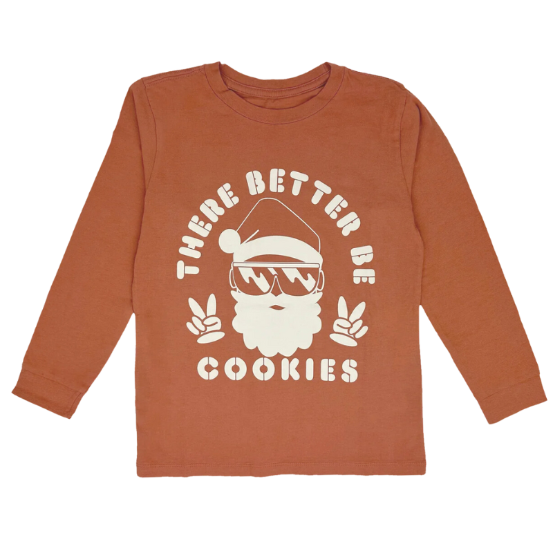 There better be cookies long sleeve shirt