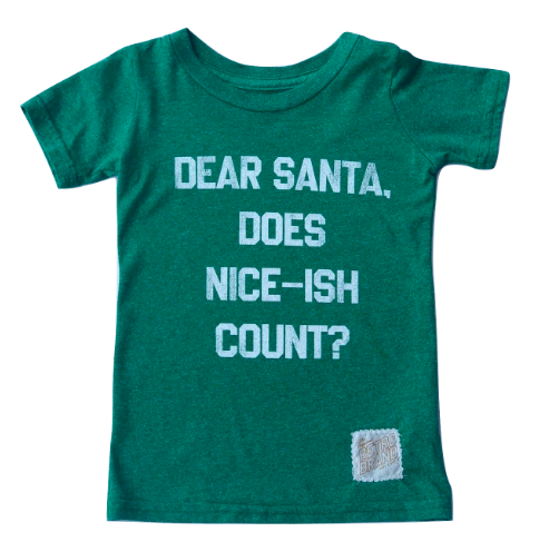 Dear Santa, Does Nice-ish Count? kids shirt green