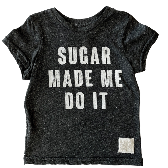 Sugar made me do it