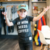My Mom Needs Coffee kids tee