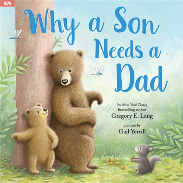 Why a Son Needs a Dad by Gregory Lang - Hardcover Book