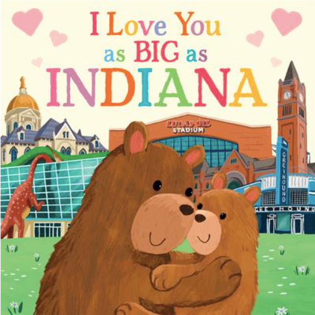 I love you as big as Indiana board book