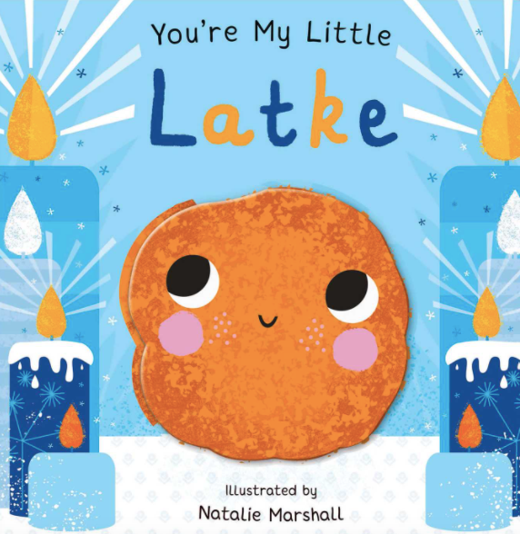 You're My Little Latke by Natalie Marshall - Board Book