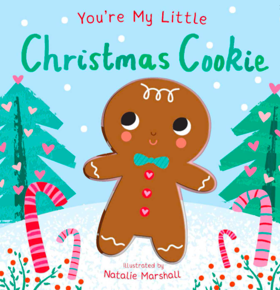 You're My Little Christmas Cookie by Natalie Marshall - Board Book