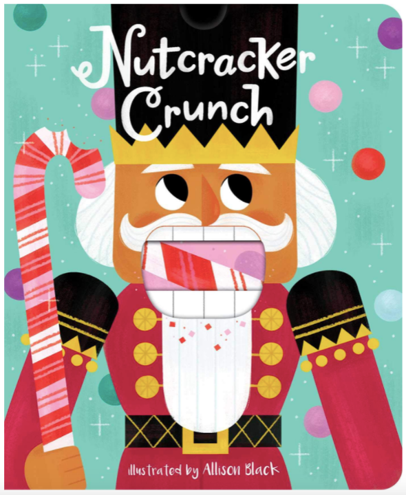 Nutcracker Crunch by Allison Black - Board Book
