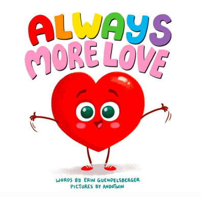 Always More Love by Erin Guendelsberger - Board Book