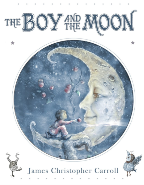 The Boy and the Moon by James Christopher Carroll