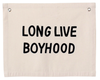 Imani - Long Live Boyhood Banner - Multiple Colors Available