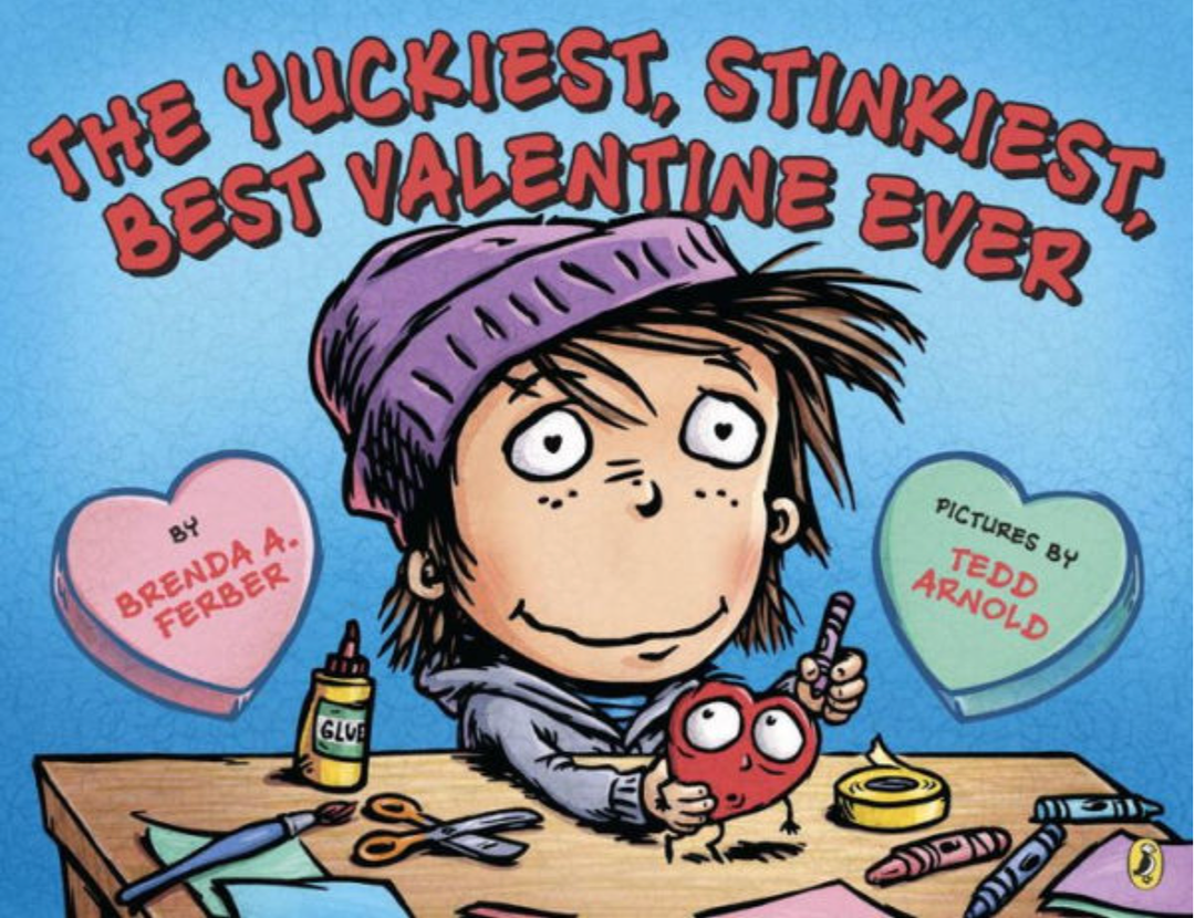 The Yuckiest, Stinkiest, Best Valentine Ever by Brenda A Ferber - Paperback
